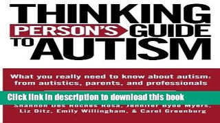Ebook Thinking Person s Guide To Autism Full Online