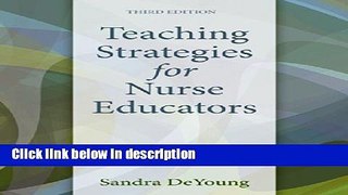 Ebook Teaching Strategies for Nurse Educators (3rd Edition) Full Online