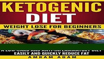 Ebook Ketogenic Diet: Weight lose for beginners: A Low-carb and Anti-inflammatory diet. (control
