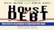 Books House of Debt: How They (and You) Caused the Great Recession, and How We Can Prevent It from