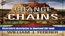 Books Change to Chains-The 6,000 Year Quest for Control -Volume I-Rise of the Republic Free Online