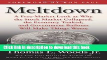 Ebook Meltdown: A Free-Market Look at Why the Stock Market Collapsed, the Economy Tanked, and