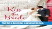 [Read PDF] Kiss The Bride: Three Summer Love Stories Download Free