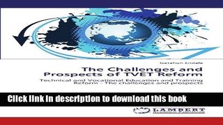 Ebook The Challenges and Prospects of TVET Reform: Technical and Vocational Education and Training