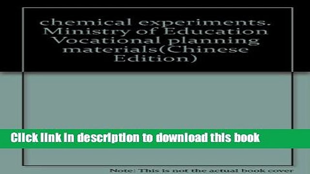 Books chemical experiments. Ministry of Education Vocational planning materials(Chinese Edition)