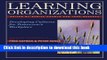 Books Learning Organizations: Developing Cultures for Tomorrow s Workplace Full Online
