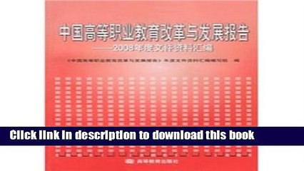Ebook Chinese Higher Vocational Education Reform and Development Report - 2008 file