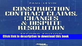 [Read PDF] Construction Contract Claims, Changes   Dispute Resolution Download Online