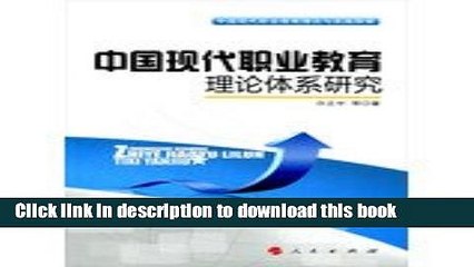 Ebook Chinese modern vocational education system of theories Full Online