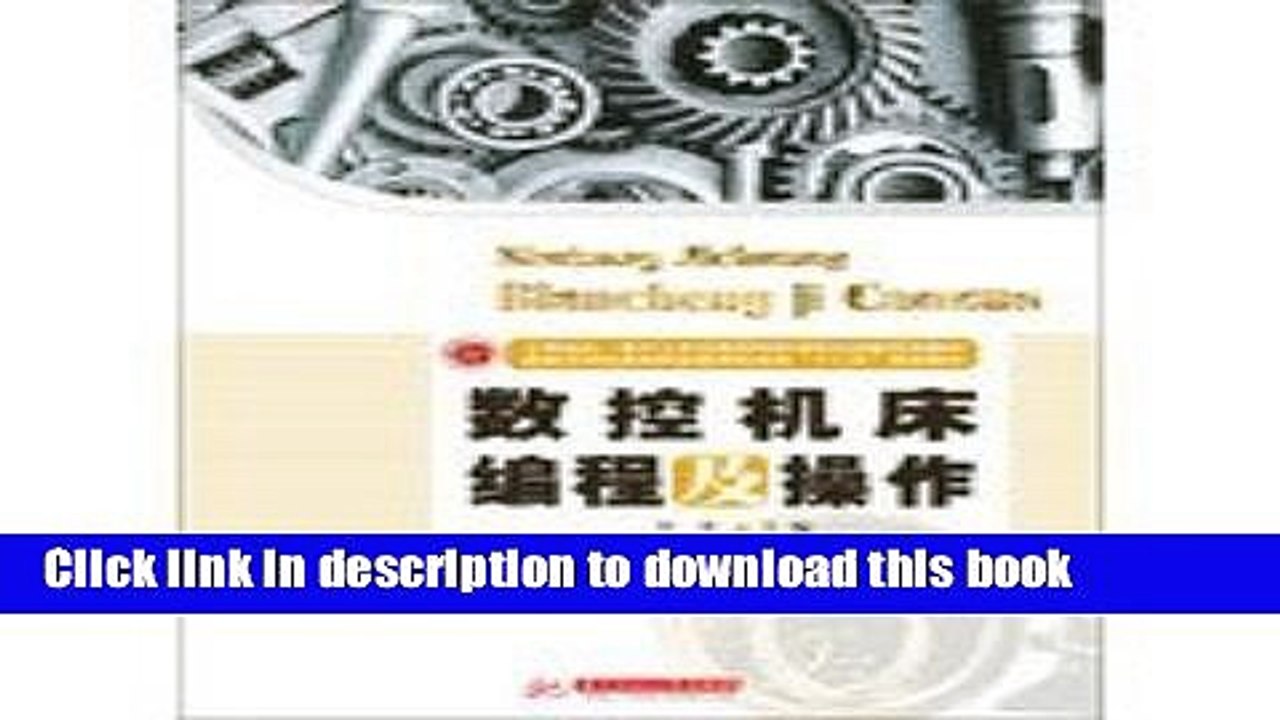 Ebook CNC programming tools and operating national model of higher vocational education