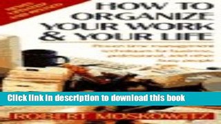 Ebook How to Organize Your Work and Your Life Free Online