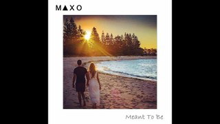 Maxo - Meant to Be