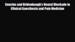 behold Cousins and Bridenbaugh's Neural Blockade in Clinical Anesthesia and Pain Medicine