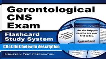 Ebook Gerontological CNS Exam Flashcard Study System: CNS Test Practice Questions   Review for the
