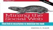 Ebook Mining the Social Web: Data Mining Facebook, Twitter, LinkedIn, Google+, GitHub, and More