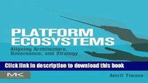 Books Platform Ecosystems: Aligning Architecture, Governance, and Strategy Free Download