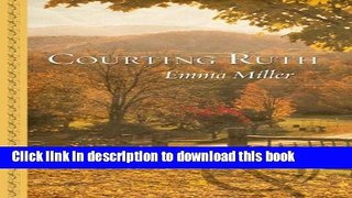 Books Courting Ruth (Hannah s Daughters) Free Online