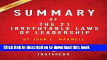 Ebook Summary of the 21 Irrefutable Laws of Leadership: By John C. Maxwell Includes Analysis Free