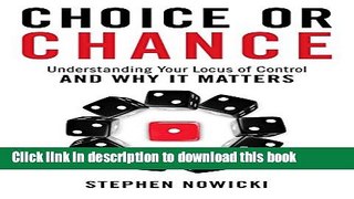 Books Choice or Chance: Understanding Your Locus of Control and Why It Matters Full Download