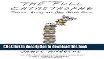 [Read PDF] The Full Catastrophe: Travels Among the New Greek Ruins Download Free