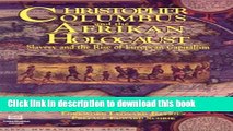 [Read PDF] Christopher Columbus and the African Holocaust: Slavery and the Rise of European