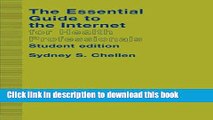 Read Books The Essential Guide to the Internet for Health Professionals E-Book Download