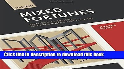 [Read PDF] Mixed Fortunes: An Economic History of China, Russia, and the West Download Free