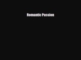 READ book Romantic Passion  FREE BOOOK ONLINE