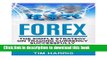 Books Forex: The Simple Strategy on Trading Currency Successfully - Step by Step Guide on Building