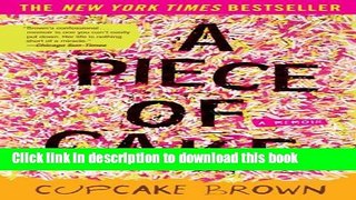 Ebook A Piece of Cake: A Memoir Free Online