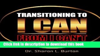 Ebook Transitioning to I Can from I Can t Full Online