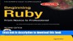 Books Beginning Ruby: From Novice to Professional (Expert s Voice in Open Source) Full Download