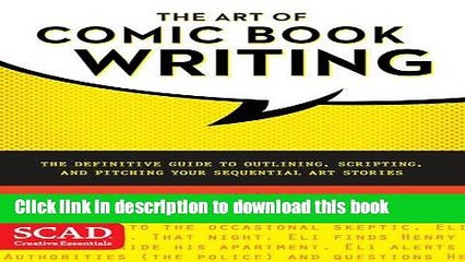 PDF  The Art of Comic Book Writing: The Definitive Guide to Outlining, Scripting, and Pitching