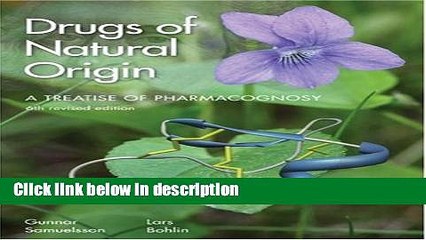 Ebook Drugs of Natural Origin: A Treatise of Pharmacognosy, Sixth Revised Edition Full Download