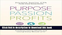 Books Purpose Passion Profits: Fortune 500 CFO Reveals How Today s Business Women Are Creating
