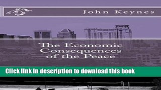 Books The Economic Consequences of the Peace Full Online