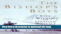 Books The Bishop s Boys: A Life of Wilbur and Orville Wright Free Online