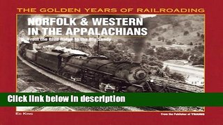 Books Norfolk   Western in the Appalachians: From the Blue Ridge to the Big Sandy (Golden Years of