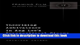 Read Theorizing Ambivalence in Ang Lee s Transnational Cinema (Framing Film) Ebook Free