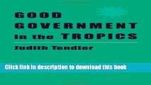 [Read PDF] Good Government in the Tropics (The Johns Hopkins Studies in Development) Ebook Online