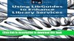 Ebook Using LibGuides to Enhance Library Services: A LITA Guide Full Online