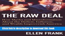 [Read PDF] The Raw Deal: How Myths and Misinformation About the Deficit, Inflation, and Wealth