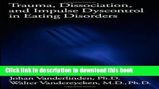 Ebook Trauma, Dissociation, And Impulse Dyscontrol In Eating Disorders (Brunner/Mazel Eating