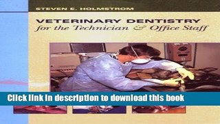 Download  Veterinary Dentistry for the Technician and Office Staff  Free Books