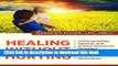 Ebook Healing without Hurting: Treating ADHD, Apraxia and Autism Spectrum Disorders Naturally and