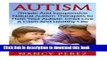 Books Autism: Simple And Inexpensive Natural Autism Therapies To Help Your  Autistic Child Live A