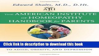 Books The American Institute of Homeopathy Handbook for Parents: A Guide to Healthy Treatment for