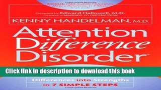 Ebook Attention Difference Disorder: How to Turn Your ADHD Child or Teen s Differences into