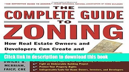 [Read PDF] The Complete Guide to Zoning: How to Navigate the Complex and Expensive Maze of Zoning,