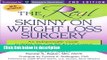 Books The REAL Skinny On Weight Loss Surgery: An Indispensable Guide to What You Can REALLY